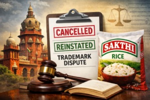 Madras High Court building with a gavel and documents symbolizing the reinstatement of the SAKTHI trademark after its cancellation by the Trade Marks Registry.